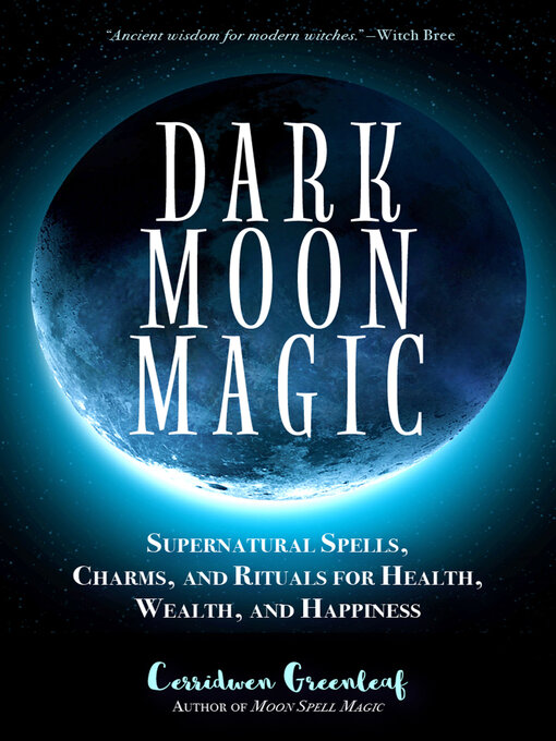 Title details for Dark Moon Magic by Cerridwen Greenleaf - Available